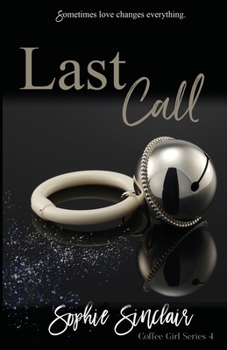 Last Call - Book #4 of the Coffee Book