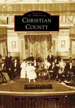 Christian County - Book  of the Images of America: Kentucky