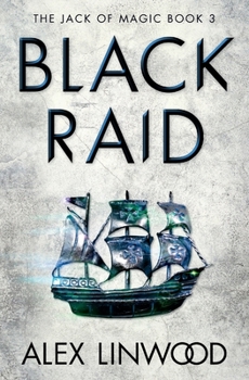 Black Raid - Book #3 of the Jack of Magic