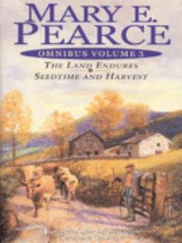 Hardcover Mary Pearce Omnibus: Land Endures AND Seedtime and Harvest v. 3 Book