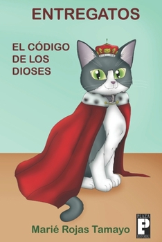 Paperback Entregatos: El código de los dioses [Spanish] Book