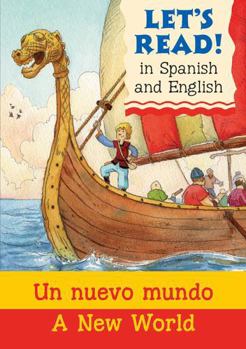 Paperback A New World/Un nuevo mondo (Let's Read in Spanish and English) Book