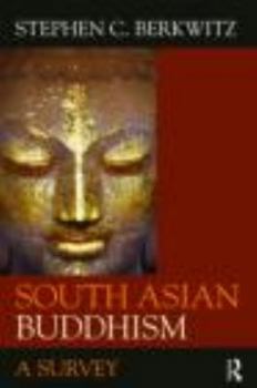 Paperback South Asian Buddhism: A Survey Book