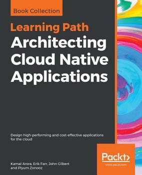 Paperback Architecting Cloud Native Applications Book