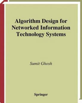 Paperback Algorithm Design for Networked Information Technology Systems Book