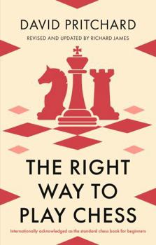 Paperback The Right Way to Play Chess Book