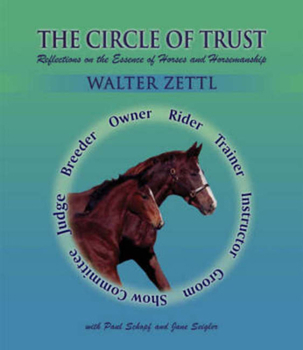 Hardcover Circle of Trust: Reflections on the Essence of Horses and Horsemanship Book