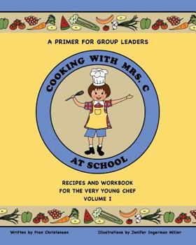Paperback Cooking with Mrs. C: At School Book