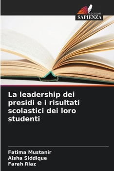 La leadership dei presidi e i risultati scolastici dei loro studenti
