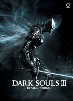 Hardcover Dark Souls III: Design Works Book