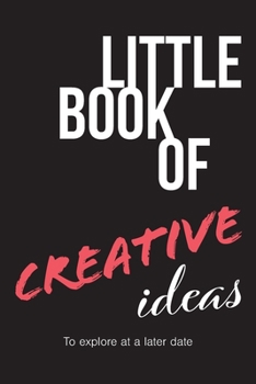 Paperback Little book of creative ideas: To explore at a later date Book