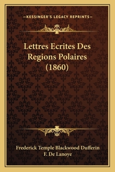 Lettres Ecrites Des Regions Polaires (1860)