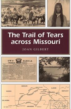 Paperback The Trail of Tears Across Missouri: Volume 1 Book