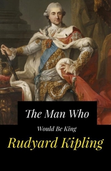Paperback The Man Who Would be King Illustrated Book