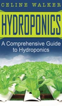 Hardcover Hydroponics: A Comprehensive Guide to Hydroponics Book