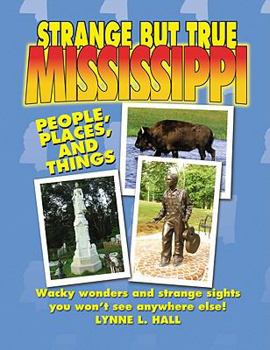 Paperback Strange But True Mississippi Book