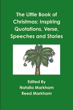 Paperback The Little Book of Christmas: Inspiring quotations, verse, speeches, and stories Book