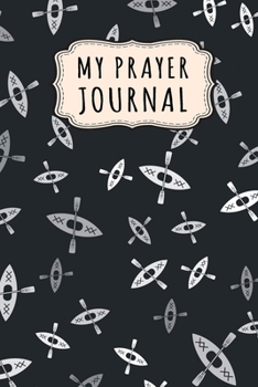 Paperback My Prayer Journal: Canoe Daily Prayer / Gratitude Journal - 110 Days - 6 x 9 Book