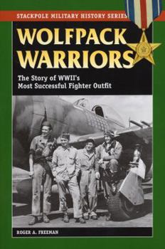 Paperback Wolfpack Warriors: The Story of World War II's Most Successful Fighter Outfit Book