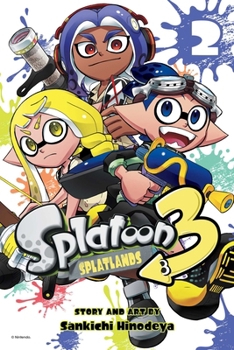 Splatoon 3: Splatlands, Vol. 2 - Book #2 of the Splatoon 3: Splatlands