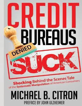 Paperback Credit Bureaus Suck Book