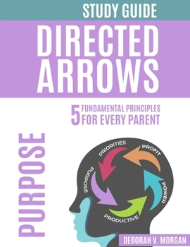 Paperback Directed Arrows Study Guide: Purpose: PURPOSE Book
