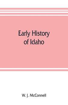 Paperback Early history of Idaho Book