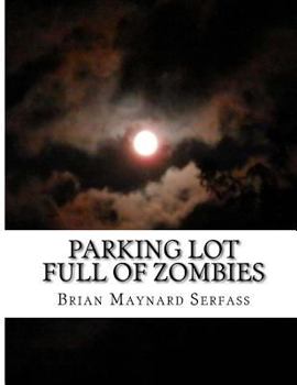 Paperback Parking Lot full of Zombies Book