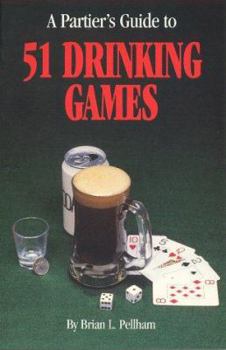 Paperback A Partier's Guide to 51 Drinking Games Book