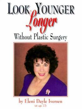 Paperback Look Younger Longer Without Plastic Surgery Book