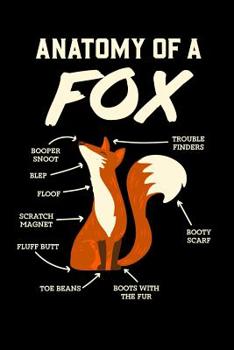 Paperback Anatomy Of A Fox: 120 Pages I 6x9 I Karo I Funny Cosplay, Wolf & Fursuister Gifts Book