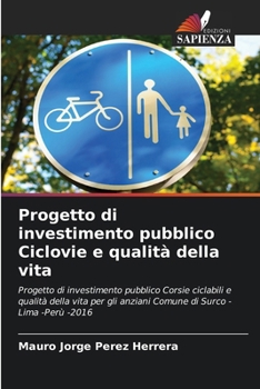 Paperback Progetto di investimento pubblico Ciclovie e qualità della vita [Italian] Book