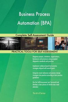 Paperback Business Process Automation (BPA) Complete Self-Assessment Guide Book