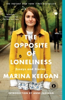 Paperback The Opposite of Loneliness: Essays and Stories Book