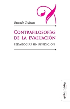 Paperback Contrafilosofías de la evaluación: Pedagogías sin redención [Spanish] Book