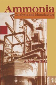 Hardcover Ammonia: Catalysis and Manufacture Book