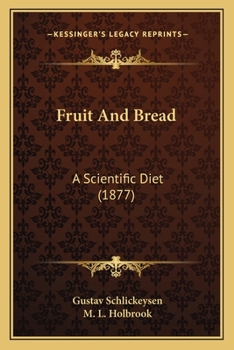 Paperback Fruit and Bread: A Scientific Diet (1877) Book