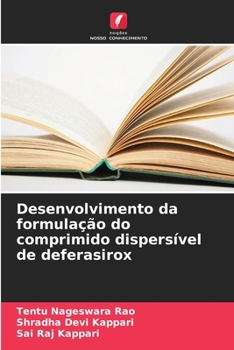 Desenvolvimento da formulação do comprimido dispersível de deferasirox