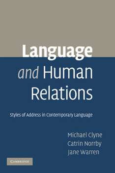 Paperback Language and Human Relations: Styles of Address in Contemporary Language Book