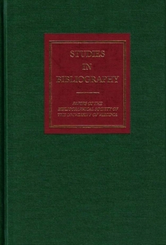 Studies in Bibliography: Papers of the Bibliographical Society of the University of Virginia