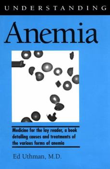 Understanding Anemia (Understanding Sickness & Health Series) - Book  of the Understanding Health and Sickness Series