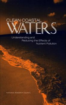 Hardcover Clean Coastal Waters: Understanding and Reducing the Effects of Nutrient Pollution Book