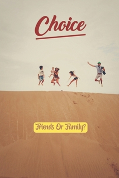 Paperback Choice: Friends Or Family? Book
