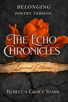 Paperback The Echo Chronicles: Belonging - Poetry Version: Second Edition Book