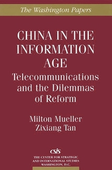 Paperback China in the Information Age: Telecommunications and the Dilemmas of Reform Book