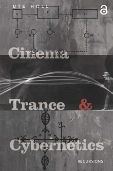 Hardcover Cinema, Trance and Cybernetics Book
