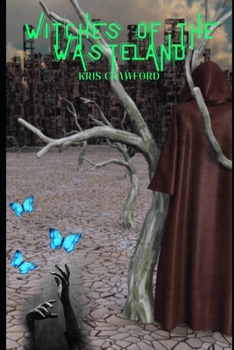 Witches of the Wasteland (The Wasteland Chronicles)