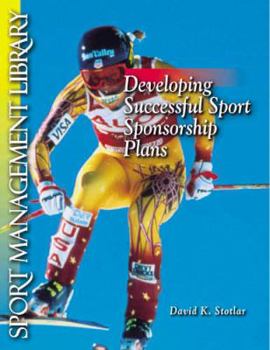 Paperback Developing Successful Sport Sponsorship Plans Book