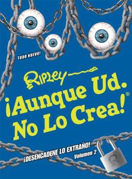 Hardcover ¡Aunque Ud. No Lo Crea! ¡Desencadene Lo Extrano! Volumen 2 [Spanish] Book