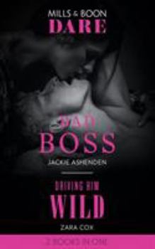 Paperback Bad Boss / Driving Him Wild: Bad Boss / Driving Him Wild Book